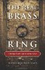 The Real Brass Ring: Change Your Life Course Now by Dianne Bischoff James. The Real Brass Ring: Change Your Life Course Now by Dianne Bischoff James.