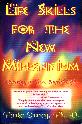 Life Skills for the New Millennium by Paula Sunray. Life Skills for the New Millennium by Paula Sunray.